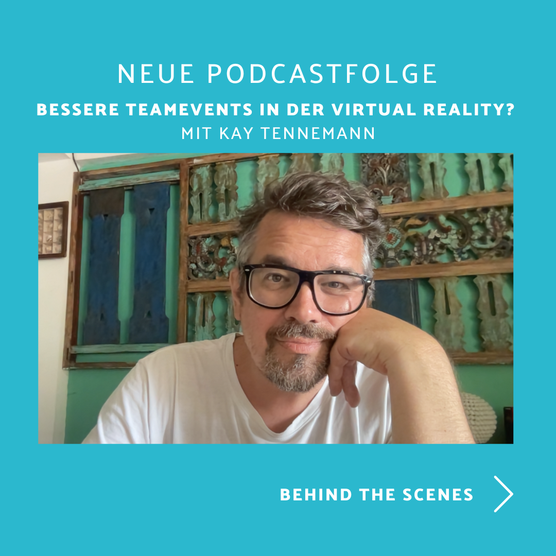 H&K und Kay Tennemann: Der Podcast zum Thema VR und Teamevents